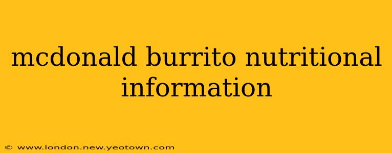 mcdonald burrito nutritional information