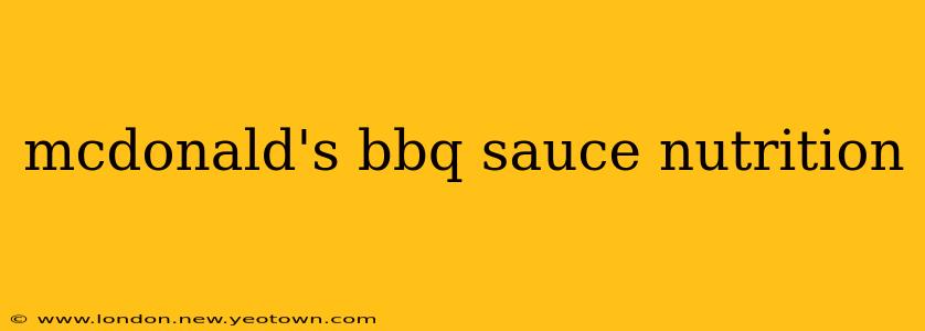 mcdonald's bbq sauce nutrition