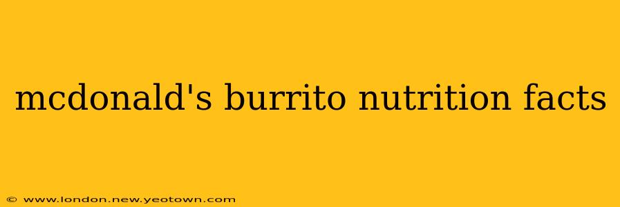 mcdonald's burrito nutrition facts