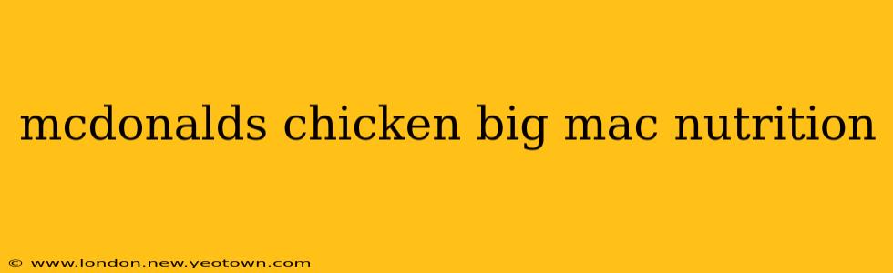 mcdonalds chicken big mac nutrition