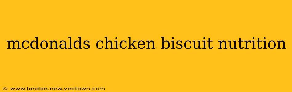 mcdonalds chicken biscuit nutrition