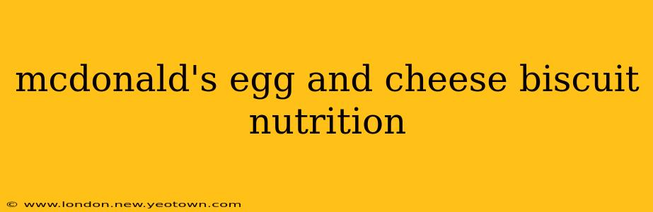 mcdonald's egg and cheese biscuit nutrition