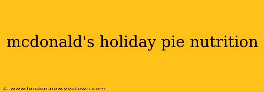 mcdonald's holiday pie nutrition