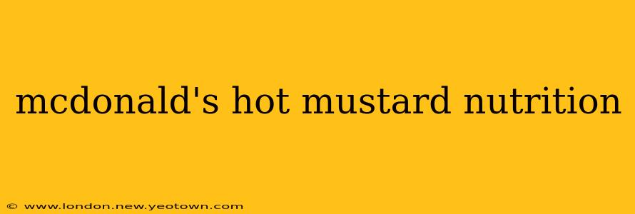 mcdonald's hot mustard nutrition