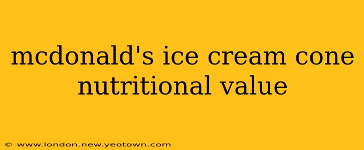 mcdonald's ice cream cone nutritional value