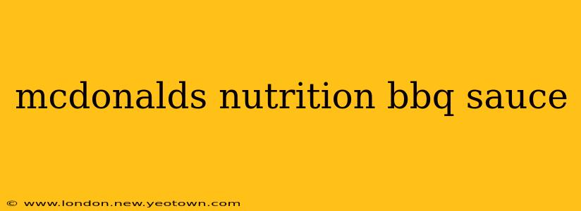 mcdonalds nutrition bbq sauce