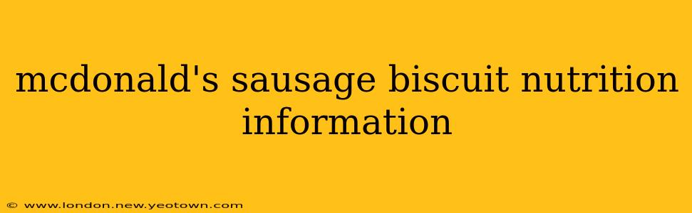 mcdonald's sausage biscuit nutrition information