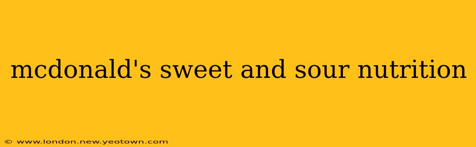 mcdonald's sweet and sour nutrition