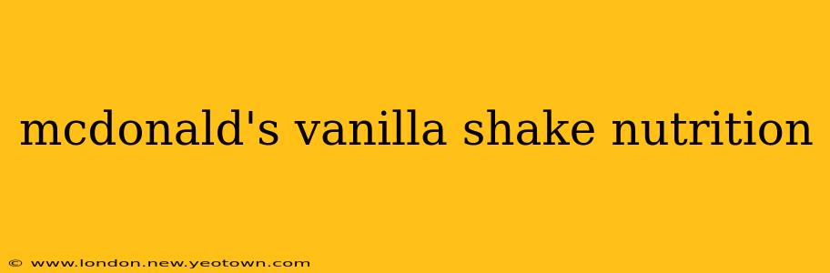 mcdonald's vanilla shake nutrition