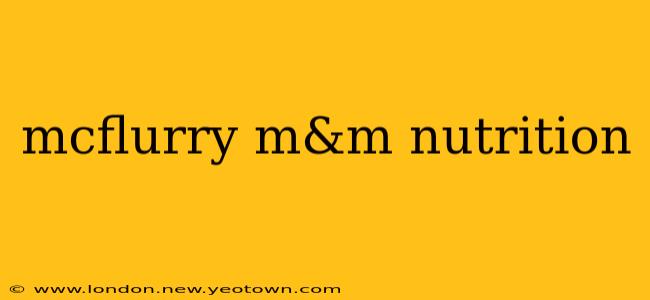 mcflurry m&m nutrition