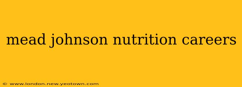 mead johnson nutrition careers