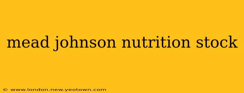 mead johnson nutrition stock