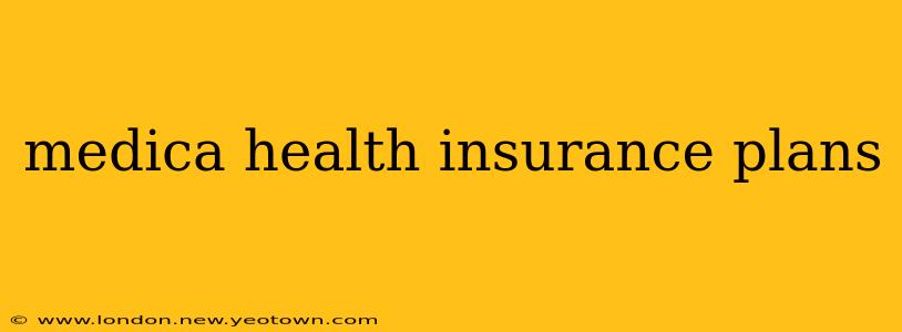medica health insurance plans