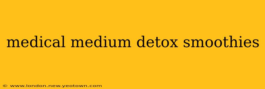 medical medium detox smoothies