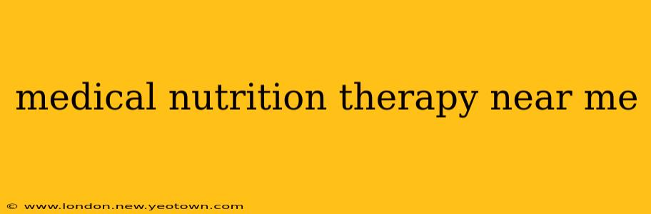 medical nutrition therapy near me