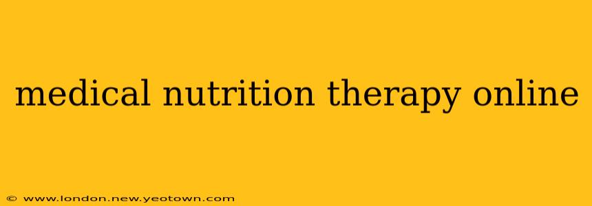 medical nutrition therapy online
