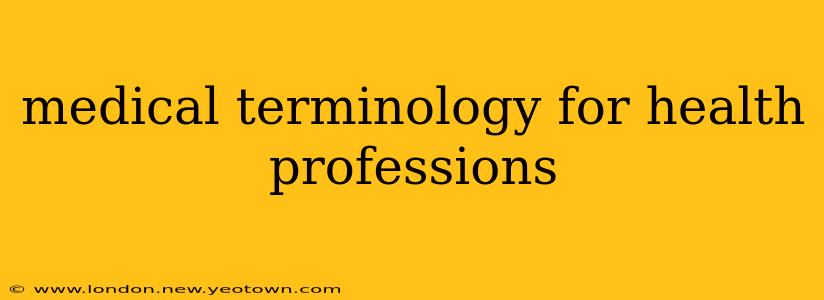 medical terminology for health professions