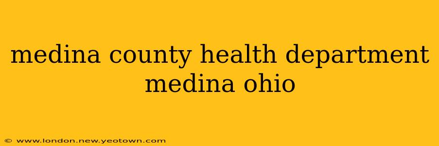 medina county health department medina ohio
