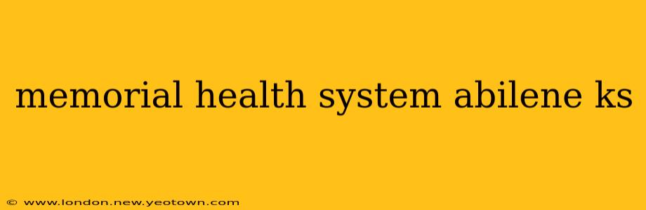 memorial health system abilene ks