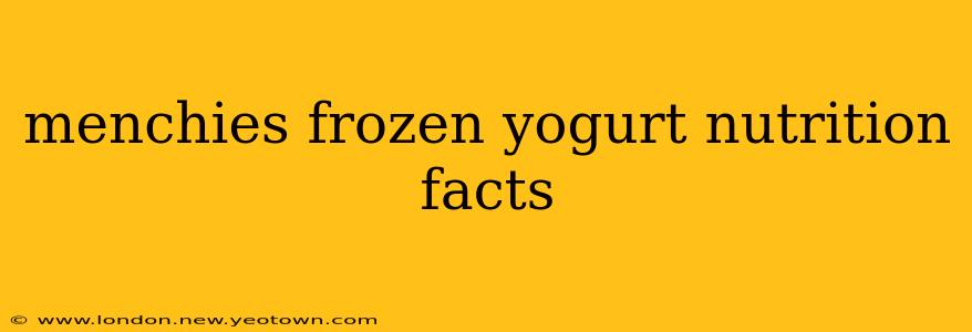 menchies frozen yogurt nutrition facts