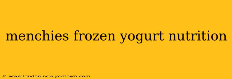 menchies frozen yogurt nutrition