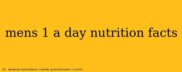 mens 1 a day nutrition facts