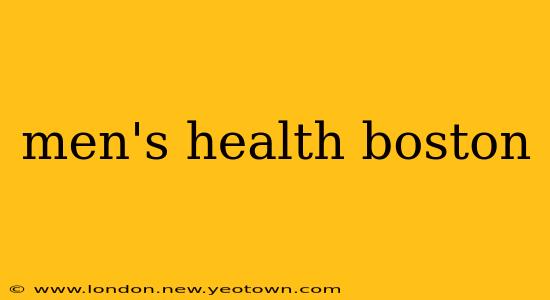 men's health boston