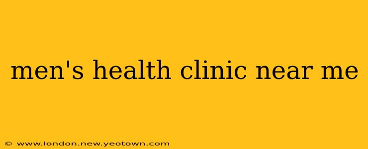 men's health clinic near me