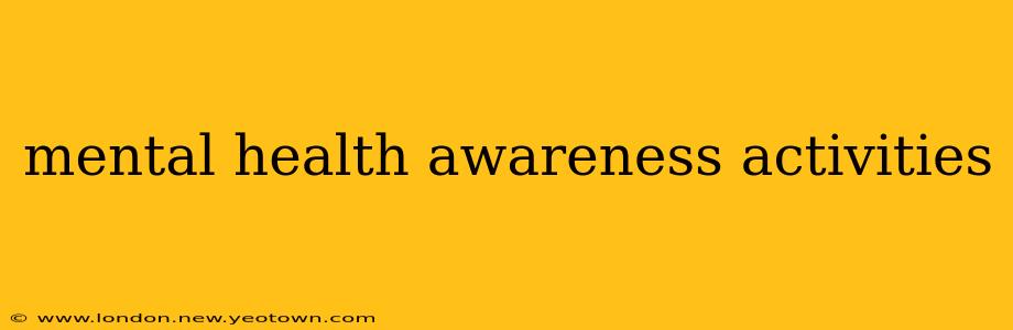 mental health awareness activities