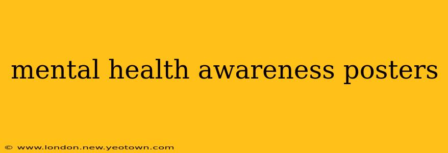 mental health awareness posters