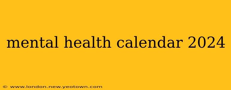 mental health calendar 2024
