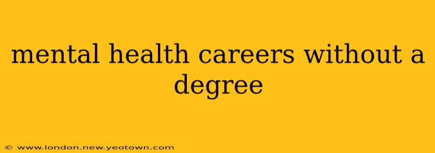 mental health careers without a degree