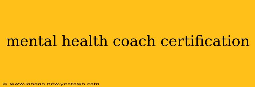 mental health coach certification