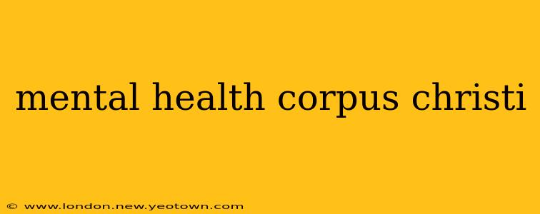 mental health corpus christi