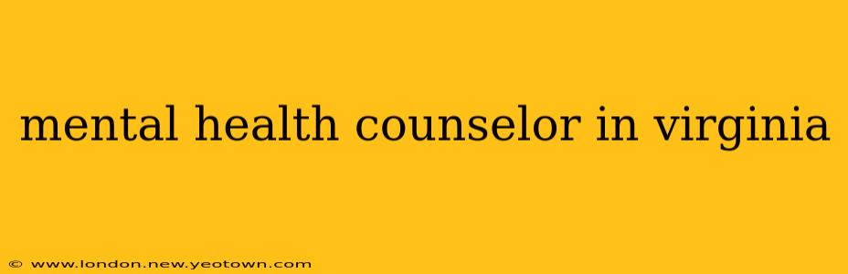 mental health counselor in virginia