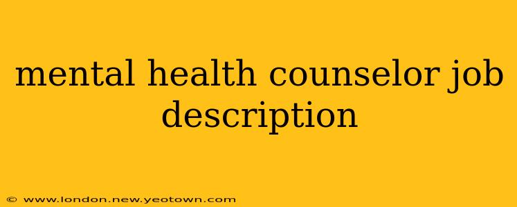 mental health counselor job description