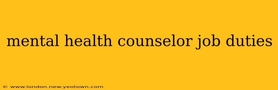 mental health counselor job duties