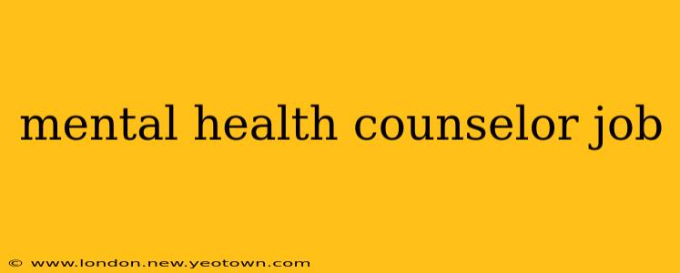 mental health counselor job