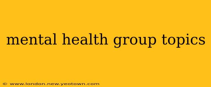 mental health group topics