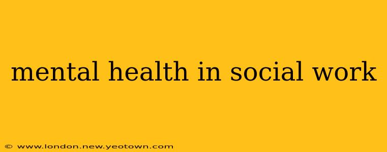 mental health in social work