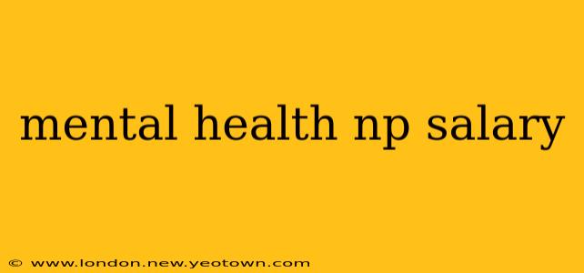 mental health np salary