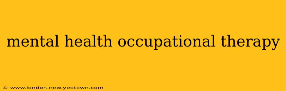 mental health occupational therapy