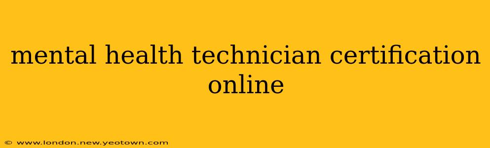mental health technician certification online