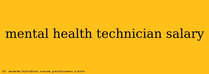 mental health technician salary