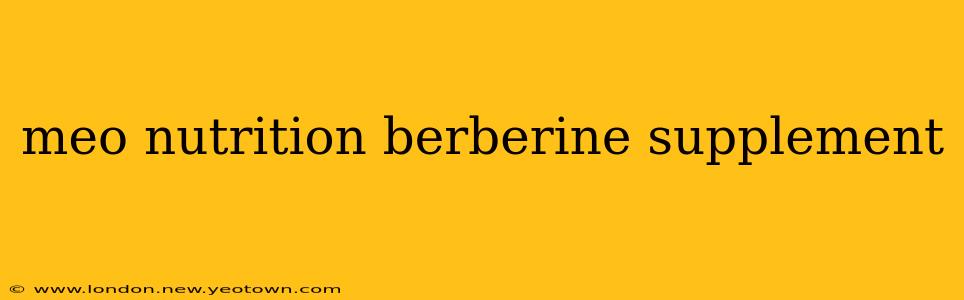 meo nutrition berberine supplement