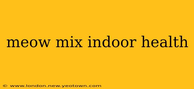 meow mix indoor health