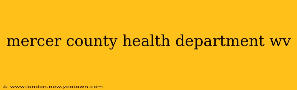 mercer county health department wv