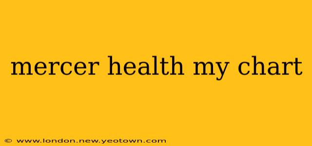 mercer health my chart