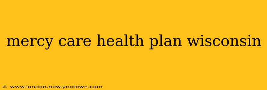 mercy care health plan wisconsin