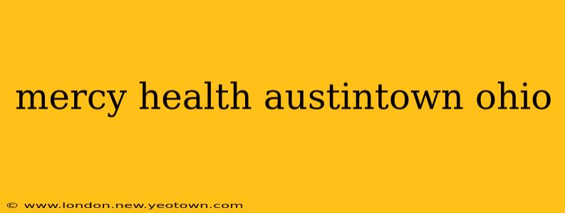 mercy health austintown ohio